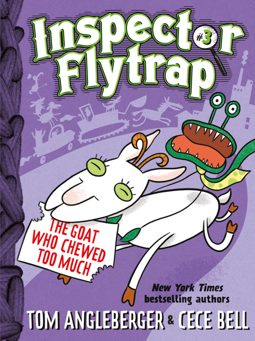 Title details for Inspector Flytrap in the Goat Who Chewed Too Much by Tom Angleberger - Available